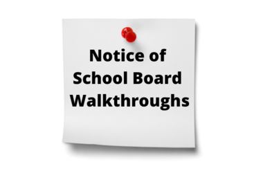 Read More - Notice of School Board Walkthroughs